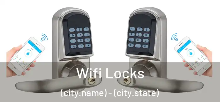 Wifi Locks (city.name) - (city.state)